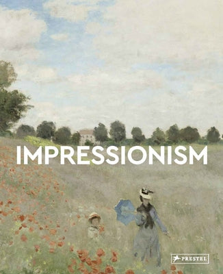 Impressionism: Masters of Art by Heine, Florian