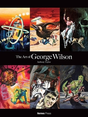 The Art of George Wilson by Herman, Dan