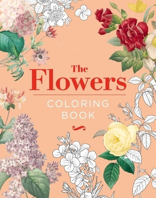 The Flowers Coloring Book: Hardback Gift Edition by Gray, Peter