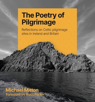 The Poetry of Pilgrimage by Mitton, Michael