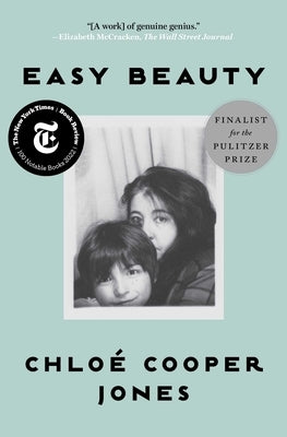Easy Beauty: A Memoir by Cooper Jones, Chlo&#195;&#169;