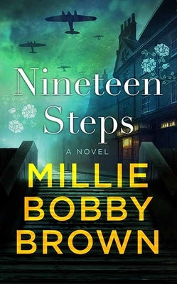 Nineteen Steps by Brown, Millie Bobby
