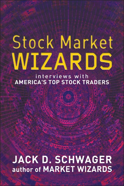 Stock Market Wizards by Schwager, Jack D.