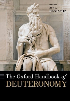 The Oxford Handbook of Deuteronomy by Benjamin