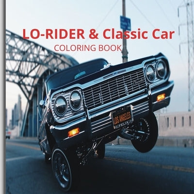 Cruisin' Classics: A Low Rider and Vintage Car Coloring Book by Henson, Paulette