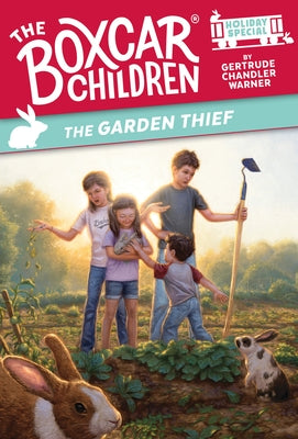 The Garden Thief: A Spring Holiday Special by Warner, Gertrude Chandler