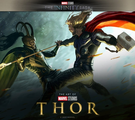 Marvel Studios' the Infinity Saga - Thor: The Art of the Movie by Marvel