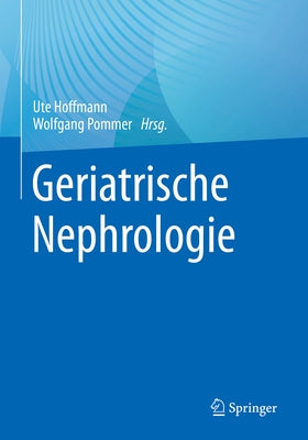 Geriatrische Nephrologie by Hoffmann, Ute