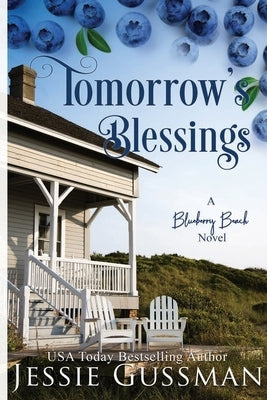 Tomorrow's Blessings Large Print Edition: Blueberry Beach Sweet Romance Book 2 by Gussman, Jessie