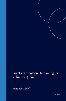 Israel Yearbook on Human Rights, Volume 31 (2001) by Dinstein, Yoram