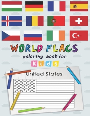 World Flags The Coloring Book for kids: A great geography gift for kids and adults Learn and Color all countries of the world by Press, Narkouk