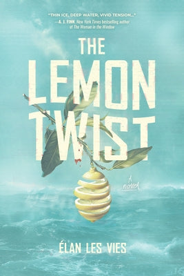 The Lemon Twist by Les Vies, Ãlan