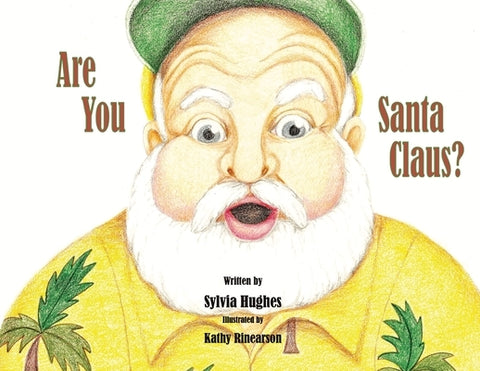 Are You Santa Claus? by Hughes, Sylvia