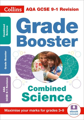 Collins GCSE 9-1 Revision - Aqa GCSE Combined Science Grade Booster for Grades 3-9 by Collins Gcse