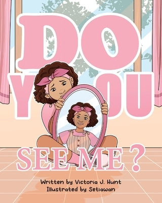 Do You See Me? by Hunt, Victoria J.