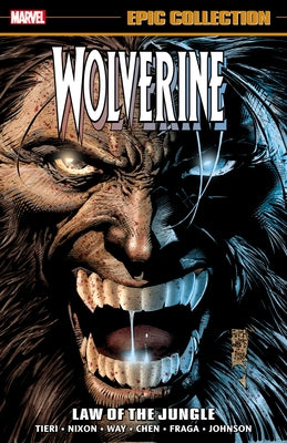 Wolverine Epic Collection: Law of the Jungle by Tieri, Frank