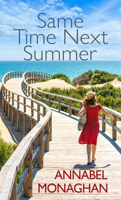 Same Time Next Summer by Monaghan, Annabel