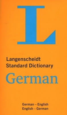 Langenscheidt Standard Dictionary German by Langenscheidt Editorial Staff