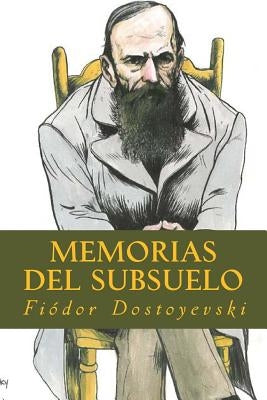 Memorias del Subsuelo by Dostoyevski, Fi&#195;&#179;dor