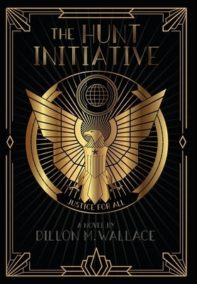 The Hunt Initiative by Wallace, Dillon M.