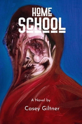 Home School by Giltner, Casey