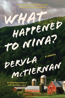 What Happened to Nina? by McTiernan, Dervla