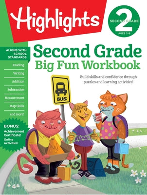 Second Grade Big Fun Workbook: 256 Pages of Puzzle-Based Practice in Math, Reading, Science and More, a Fun Second Grade Workbook for Kids to Build Sc by Highlights Learning