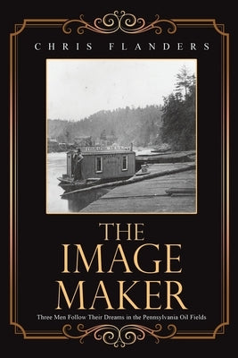 The Image Maker by Flanders, Chris