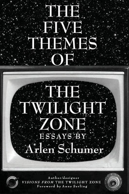 The Five Themes of the Twilight Zone by Schumer, Arlen