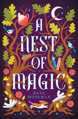 A Nest of Magic: A Sapphic Cozy Fantasy by Moseman, Kate