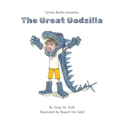 The Great Godzilla by Dold, Cindy M.