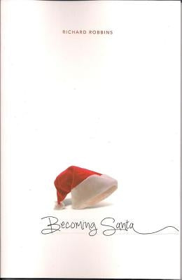 Becoming Santa by Robbins, Richard