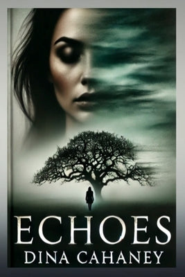 Echoes by Cahaney, Dina