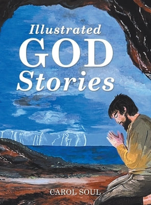 Illustrated God Stories by Soul, Carol