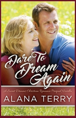 Dare to Dream Again by Terry, Alana