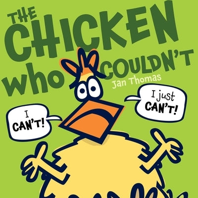 The Chicken Who Couldn't by Thomas, Jan