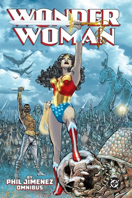 Wonder Woman by Phil Jimenez Omnibus (2025 Edition) by Jimenez, Phil