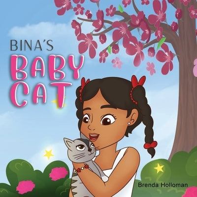Bina's Baby Cat by Holloman, Brenda