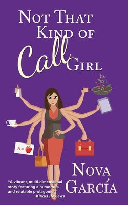 Not That Kind of Call Girl by Garcia, Nova