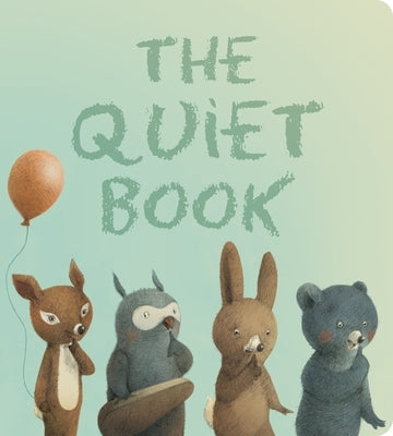 The Quiet Book by Underwood, Deborah