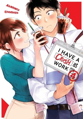 I Have a Crush at Work 4 by Enomoto, Akamaru