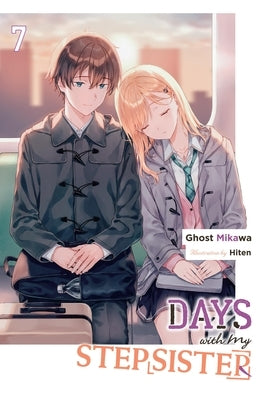 Days with My Stepsister, Vol. 7 (Light Novel): Volume 7 by Ghost Mikawa, Ghost