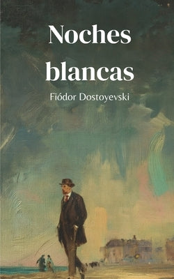 Noches blancas by Stefano Gatica Goularte, Lucas