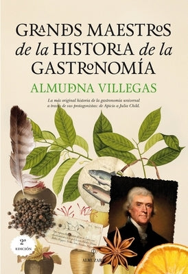 Grandes Maestros de la Historia de la Gastronom?a by Villegas Becerril, Almudena