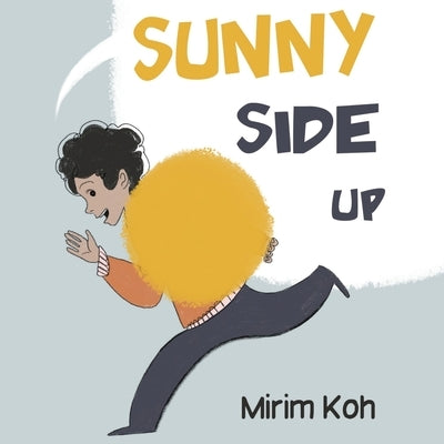 Sunny Side Up by Koh, Mirim