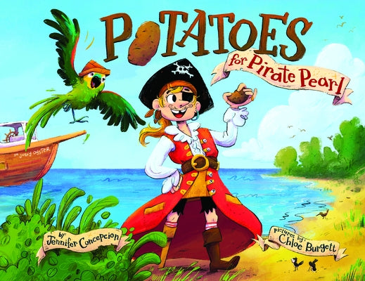 Potatoes for Pirate Pearl by Burgett, Chloe