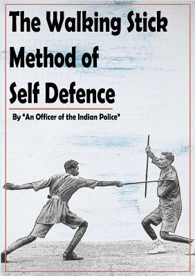 "The Walking Stick" Method of Self Defence by The Indian Police, An Officer of
