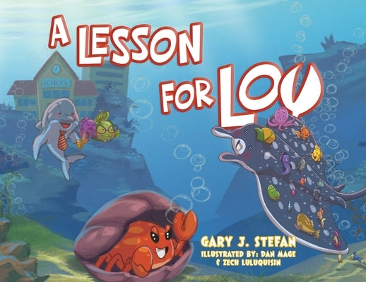 A Lesson for Lou by Stefan, Gary J.