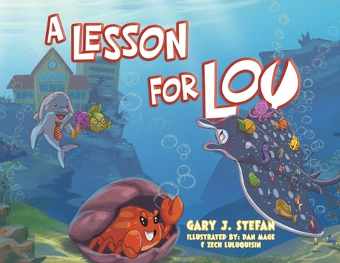 A Lesson for Lou by Stefan, Gary J.