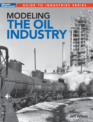 Modeling the Oil Industry by Wilson, Jeff